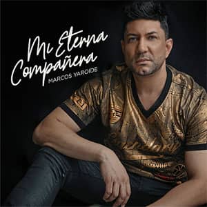Disco Mi Eterna Compañera de Marcos Yaroide