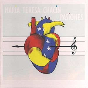 Disco Pasiones de María Teresa Chacín