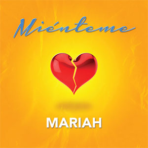 Disco Miénteme de Mariah Angeliq