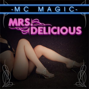 Disco Mrs. Delicious de MC Magic