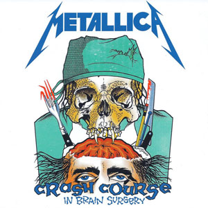 Disco Crash Course In Brain Surgery de Metallica