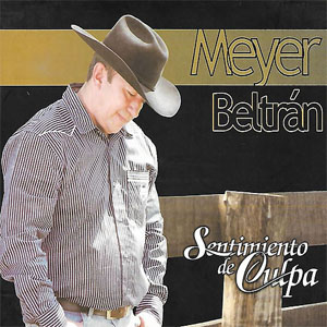 Disco Sentimiento De Culpa de Meyer Beltrán