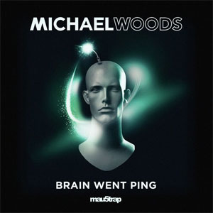 Disco Brain Went Ping de Michael Woods