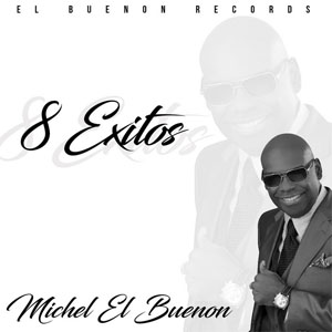 Disco 8 Éxitos de Michel El Buenon