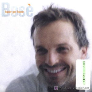 Disco Hacer Por Hacer de Miguel Bosé