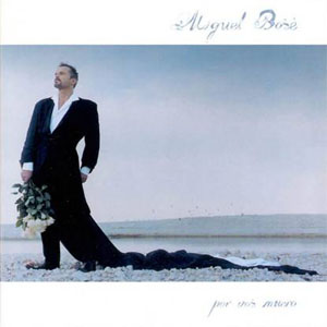 Disco Por Vos Muero de Miguel Bosé