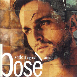Disco Sotto Il Segno Di Caino de Miguel Bosé