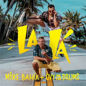 Disco La Lá de Mike Bahía