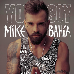 Disco Yo Soy de Mike Bahía