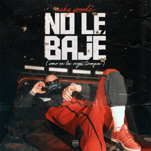 Disco No Le Bajé de Miky Woodz