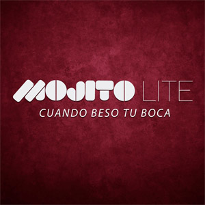 Disco Cuando Beso Tu Boca de Mojito Lite