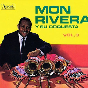 Disco Mon Rivera Y Su Orquesta Vol 3 de Mon Rivera