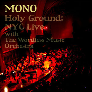 Disco Holy Ground: NYC Live With the Wordless Music Orchestra de Mono