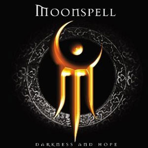 Disco Darkness and Hope de Moonspell