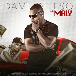 Disco Dame de Eso de Mr. Maly