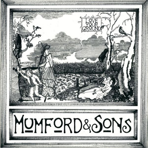Disco Love Your Ground de Mumford y Sons