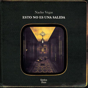 Disco Esto No Es Una Salida de Nacho Vegas
