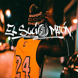Disco El Sucio Matón de Nasty Killah