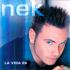 Disco La Vida Es de NEK