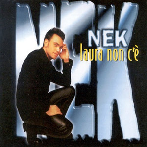 Disco Laura Non Ce de NEK