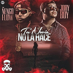 Disco Tu Novio No La Hace de Ñengo Flow