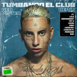 Disco Tumbando el Club (Remix) de Neo Pistéa