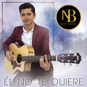 Disco Él No Te Quiere de Neto Bernal
