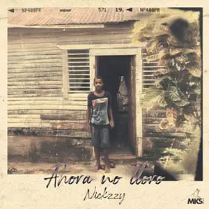 Disco Ahora No Lloro de Nickzzy