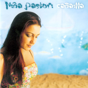 Disco Cañailla de Niña Pastori