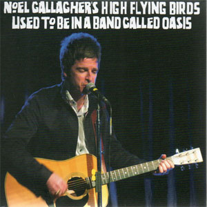 Disco Used To Be In A Band Called Oasis de Noel Gallagher