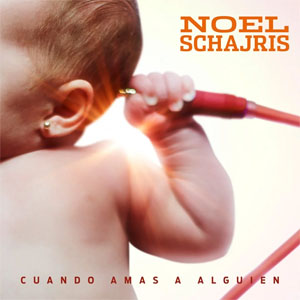 Disco Cuando Amas a Alguien  de Noel Schajris
