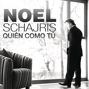 Disco Quién Como Tú de Noel Schajris