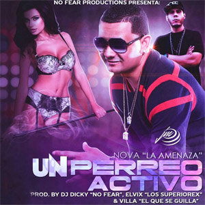 Disco Un Perreo Activo de Nova La Amenaza