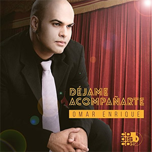 Disco Déjame Acompañarte de Omar Enrique