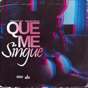 Disco Que Me Singue  de Onguito Wa