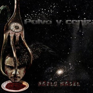 Disco Polvo y Ceniza de Pablo Hasél