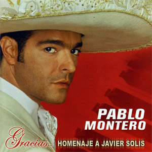 Disco Gracias..Homenaje A Javier Solís de Pablo Montero