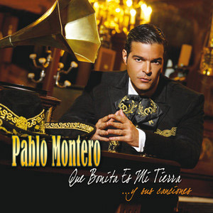 Disco Que Bonita Es Mi Tierra de Pablo Montero