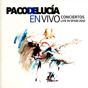 Disco En Vivo Conciertos España 2010  de Paco De Lucía