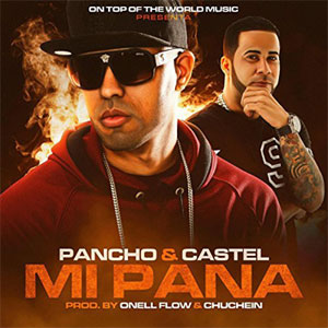 Disco Mi Pana de Pancho y Castel