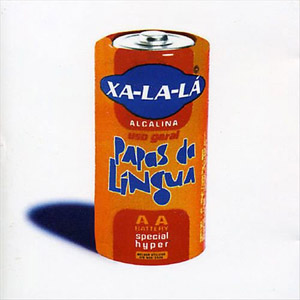 Disco Xa La La de Papas Da Língua