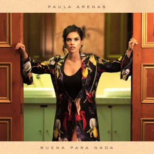 Disco Buena Para Nada de Paula Arenas
