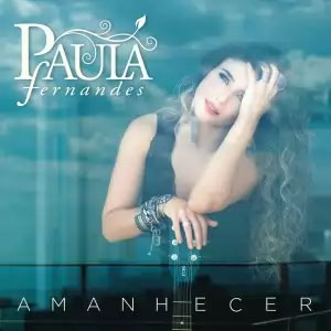 Disco Amanhecer de Paula Fernándes