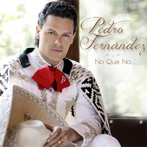 Disco No Que No... de Pedro Fernández