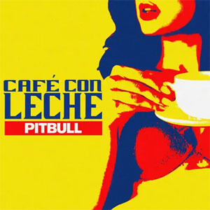 Disco Café Con Leche de Pitbull