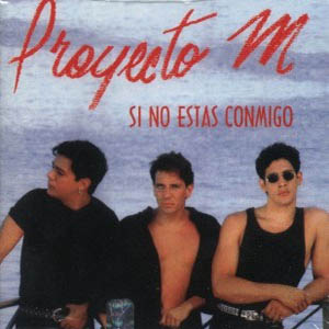 Disco Si No Estás Conmigo  de Proyecto M
