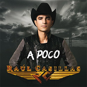 Disco A Poco de Raúl Casillas