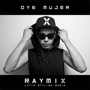 Disco Oye Mujer  de Raymix