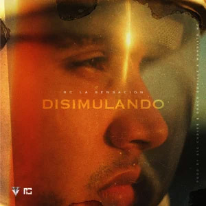 Disco Disimulando de RC La Sensación