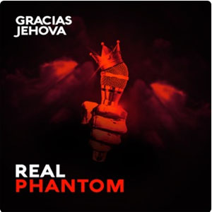 Disco Gracias Jehova de Real Phantom